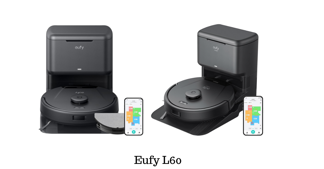 You are currently viewing Eufy L60 Robot Vacuum: The Perfect Solution for Pet Owners and Busy Homes